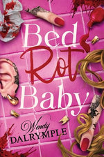 Bed Rot Baby