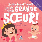 J'ai Un Grand Travail. Je Suis Une Grande Soeur!