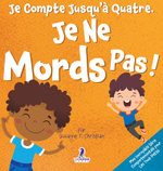 Je Compte Jusqu'a Quatre. Je Ne Mords Pas !
