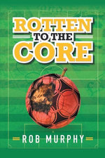 Rotten to the Core