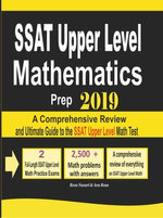 SSAT Upper Level Mathematics Prep 2019: A Comprehensive Review and Ultimate Guide to the SSAT Upper Level Math Test