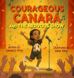 Courageous Canara and The Nervous Show