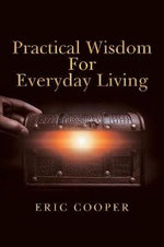 Practical Wisdom for Everyday Living