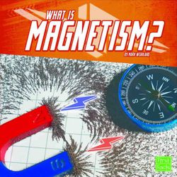 What Is Magnetism?