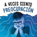 A Veces Siento Preocupacion