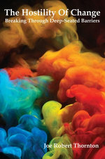 The Hostility Of Change