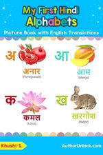 My First Hindi Alphabets Picture Book with English Translations