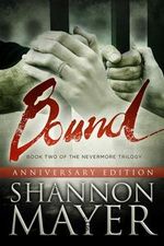 Bound (The Nevermore Trilogy, Book 2) Anniversary Edition