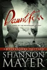 Dauntless (The Nevermore Trilogy, Book 3) Anniversary Edition