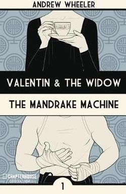 Valentin and the Widow: the Mandrake Machine