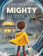 Max and the Mighty Hurricane