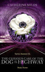 Tyrel Hanson P.I.: The Curious Case of the Dog on the Highway