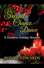 Second Chance Dance A Dickens Holiday Romance