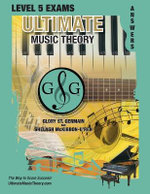 LEVEL 5 Music Theory Exams Answer Book - Ultimate Music Theory Supplemental Exam Series