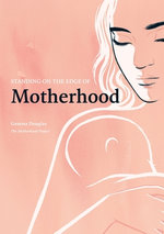 Standing on the Edge of Motherhood
