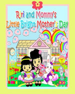 Riri and Mommy's Little Bright Mother's Day