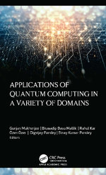 Applications of Quantum Computing in a Variety of Domains