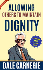 Allowing Others To Maintain Dignity