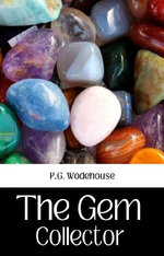 The Gem Collector By P.G. Wodehouse