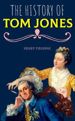 The History of Tom Jones, A Foundling