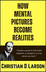 How Mental Pictures Become Realities