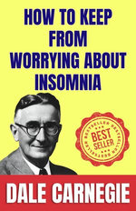 How to Keep From Worrying About Insomnia