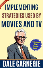 Implementing Strategies Used by Movies and TV