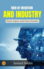 Men of Invention and Industry