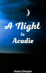 A Night in Acadie
