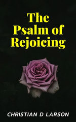 The Psalm of Rejoicing