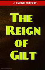 The Reign of Gilt