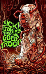Sick! Stories From the Goop Troop