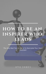 How To Be An Inspirer Who Leads