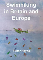 Swimhiking in Britain and Europe