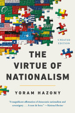The Virtue of Nationalism