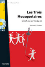 Les Trois Mousquetaires+ CD Audio MP3 T. 2 (Dumas)
