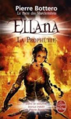 Le Pacte des MarchOmbres 3/Ellana, la prophetie