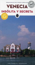Venecia Insólita y Secreta