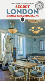 Secret London: Unusual Bars & Restaurants