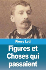 Figures et Choses qui passaient