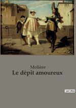 Le depit amoureux