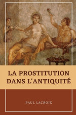 La prostitution dans l'Antiquite