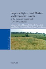 Property Rights, Land Markets and Economic Growth in the European Countryside (13th-20th Centuries)