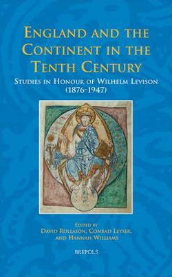 England and the Continent in the Tenth Century