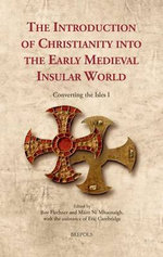 From Paganism to Christianity in the Insular World