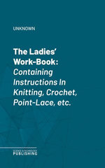 The Ladies' Work-Book