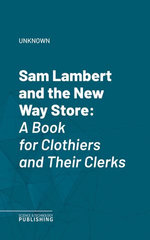 Sam Lambert and the New Way Store