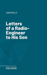 Letters of a Radio-Engineer to His Son