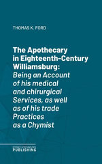 The Apothecary in Eighteenth-Century Williamsburg
