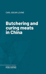Butchering and curing meats in China